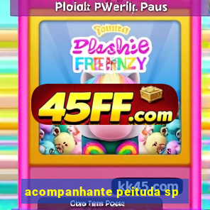acompanhante peituda sp